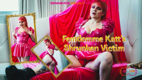 FemDomme Katt's Shrunken Victim