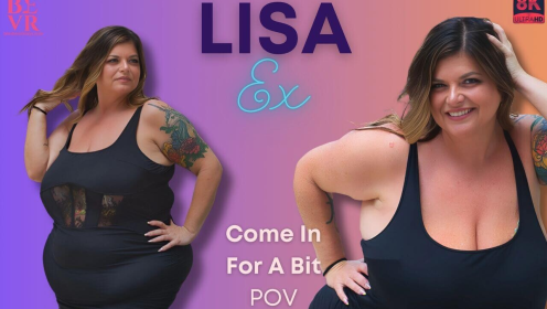 Lisa Ex - Come In For a Bit