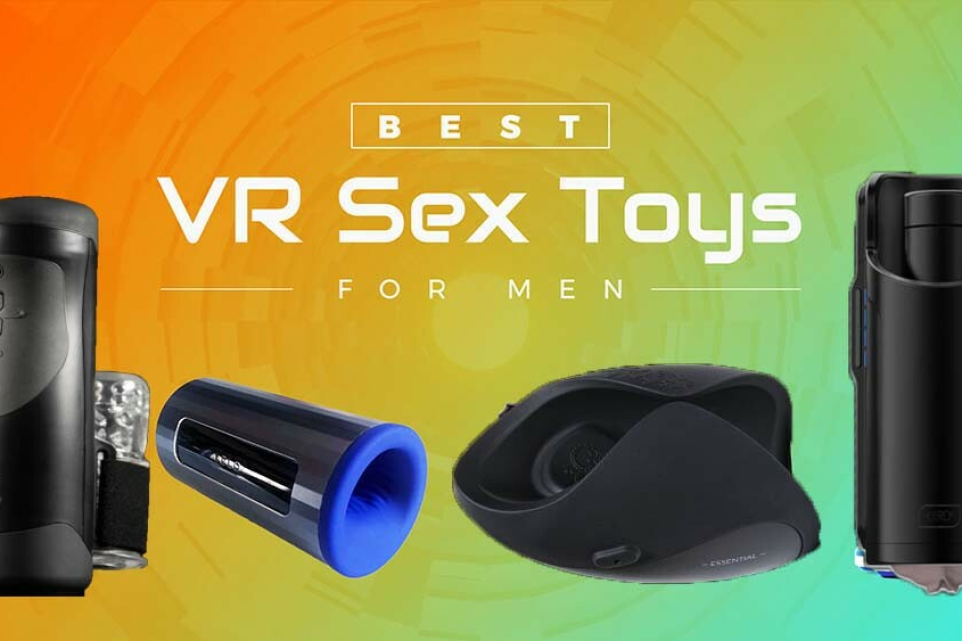 Best Interactive VR Sex Toys: Your Ultimate Guide